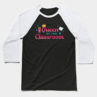 Queen Of The Classroom Baseball T-Shirt